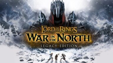 Featured The Lord of the Rings War in the North Legacy Edition Free Download