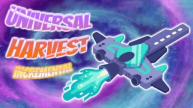 Featured Universal Harvest Incremental Free Download