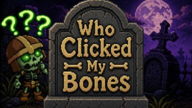 Featured Who Clicked My Bones Free Download