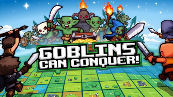 Goblins Can Conquer Free Download Goblins Can Conquer Free Download