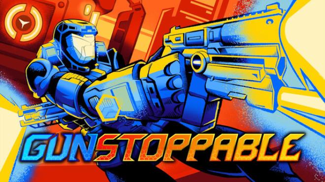 Gunstoppable Free Download