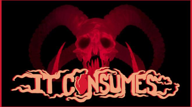 It Consumes Free Download