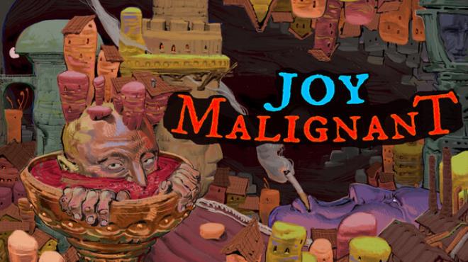 Joy Malignant Free Download