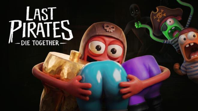 Last Pirates: Die Together Free Download