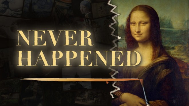 NEVER HAPPENED Free Download
