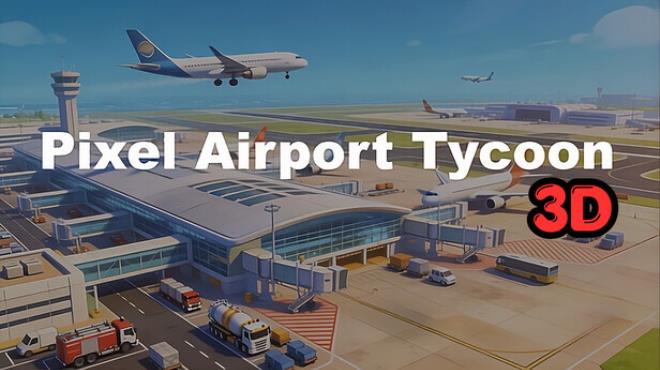 Pixel Airport Tycoon 3D Free Download
