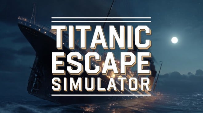 Titanic Escape Simulator Free Download