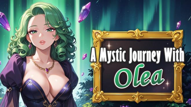 A Mystic Journey With : Olea Free Download