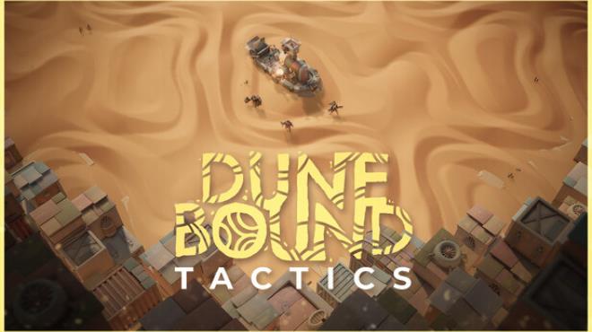 Dunebound Tactics Free Download Dunebound Tactics Free Download