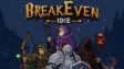 Featured BreakEven Idle Free Download