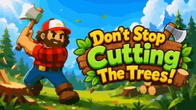 Featured Dont Stop Cutting The Trees Free Download