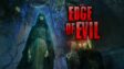Featured Edge Of Evil Free Download