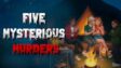 Featured Five Mysterious Murders Free Download