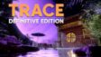 Featured TRACE Definitive Edition Free Download