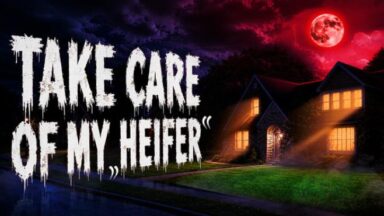 Featured Take Care of My Heifer Free Download