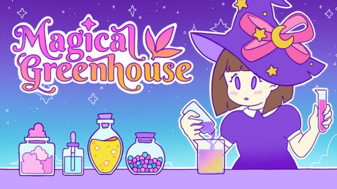 Magical Greenhouse Free Download Magical Greenhouse Free Download