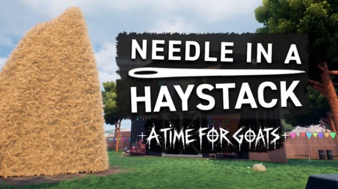Needle In A Haystack - A Time For Goats Free Download