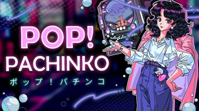 Pop! Pachinko Free Download Pop! Pachinko Free Download