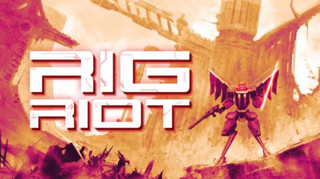 RIG Riot Free Download RIG Riot Free Download