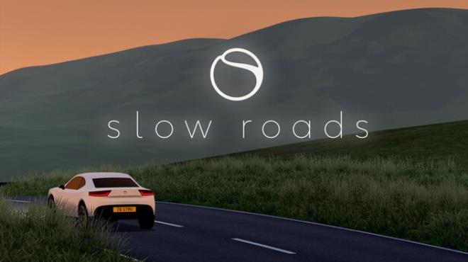 Slow Roads Free Download