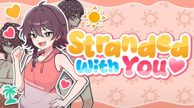 Stranded with You Free Download