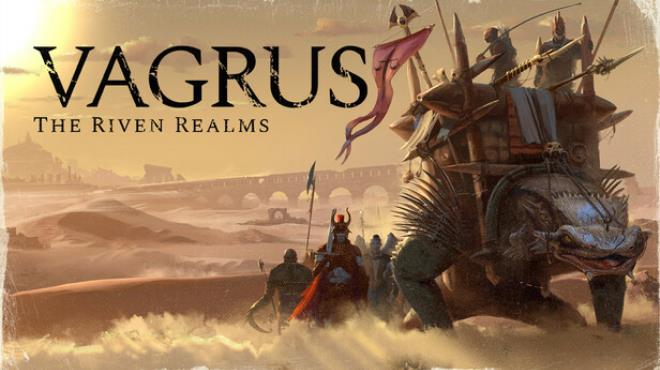 Vagrus The Riven Realms v1 4 00 0913T Free Download