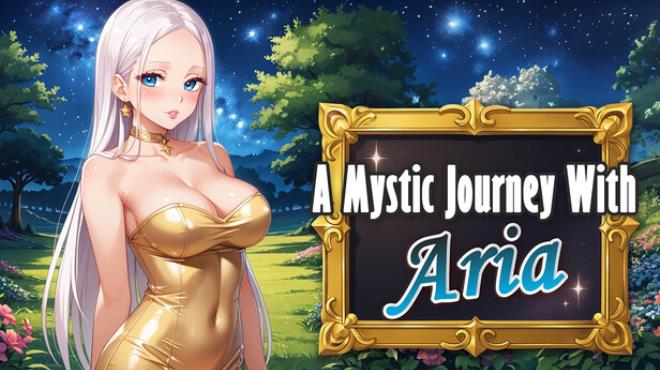 A Mystic Journey With : Aria Free Download
