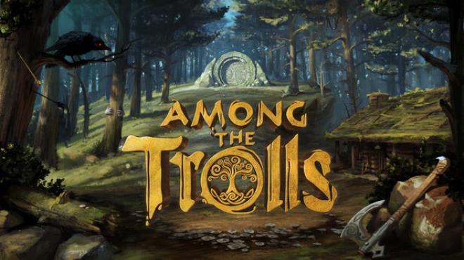 Among the Trolls Free Download Among the Trolls Free Download