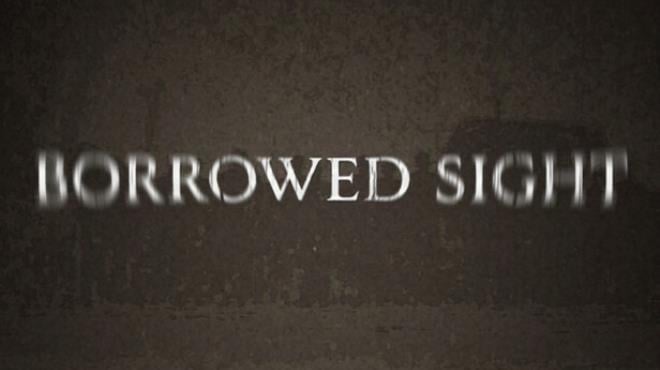 Borrowed Sight Free Download