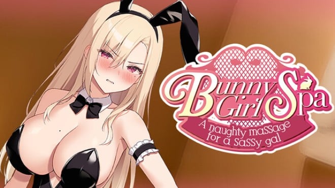 Bunny Girl Spa ～A Naughty Massage for a Sassy Gal～ Free Download