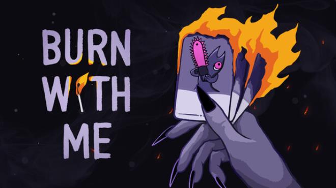 Burn With Me Free Download