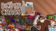 Featured Better Chaos Free Download