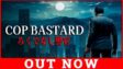 Featured COP BASTARD Free Download