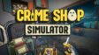 Featured Crime Shop Simulator A Prison Boss Game Free Download
