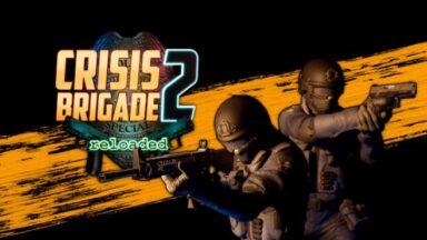 Featured Crisis Brigade 2 reloaded Free Download