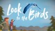 Featured Look to the Birds Free Download