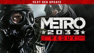 Featured METRO 2033 Redux Free Download