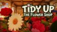 Featured Tidy Up the Flower Shop Free Download