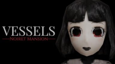 Featured VESSELS Noiret Mansion Free Download
