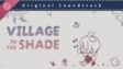 Featured Village in the Shade Original Soundtrack Sounds from the Shade Free Download