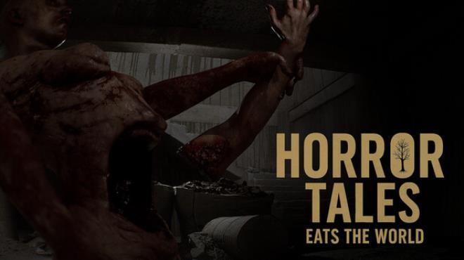 Horror Tales Eats The World Free Download