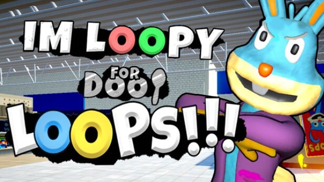 IM LOOPY FOR DOOP LOOPS!!! Free Download
