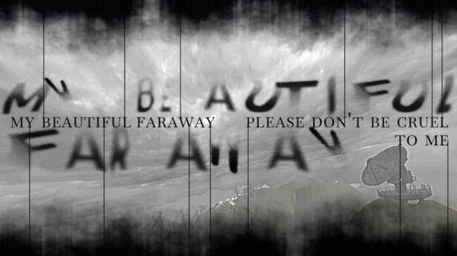 My Beautiful Faraway, Please Don't Be Cruel To Me Free Download My Beautiful Faraway, Please Don't Be Cruel To Me Free Download