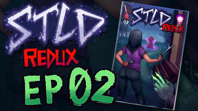 STLD Redux: Episode 02 Free Download