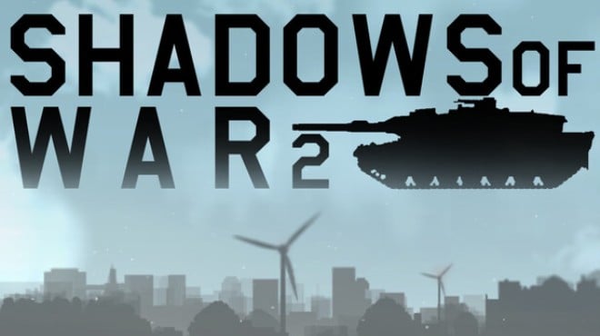Shadows of War 2 Free Download Shadows of War 2 Free Download