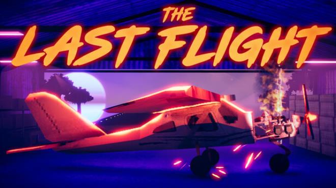 The Last Flight Free Download The Last Flight Free Download
