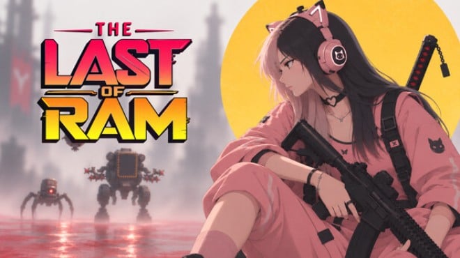 The Last of RAM Free Download The Last of RAM Free Download