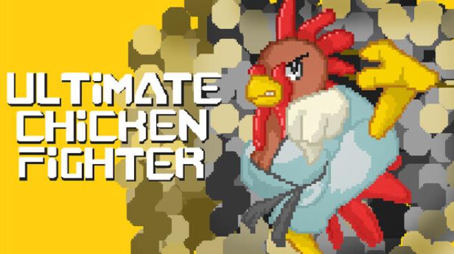 Ultimate Chicken Fighter Free Download